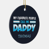 Mijn favoriete mensen noemen me papa Holiday Keramisch Ornament (Rechts)