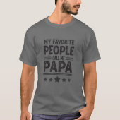 Mijn favoriete mensen noemen me Papa Love Vaderdag T-shirt (Voorkant)