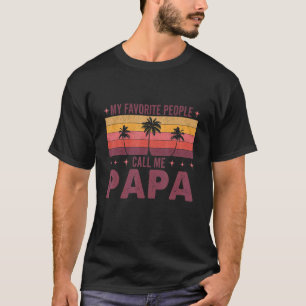 Mijn favoriete mensen noemen me Papa Mannen Decor T-shirt