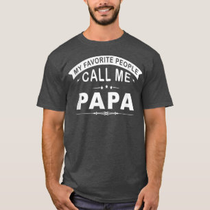 Mijn favoriete mensen noemen me Papa opa Mannen Gi T-shirt