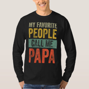 Mijn favoriete mensen noemen me Papa Pap Fath T-shirt