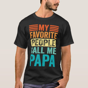 Mijn favoriete mensen noemen me Papa Retro Mannen T-shirt