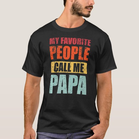 Mijn favoriete mensen noemen me papa retro vader t-shirt (Voorkant)