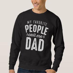 Mijn favoriete mensen noemen me papa trui