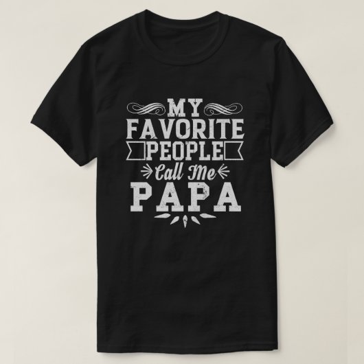 Mijn favoriete mensen noemen me Papa Vaderdag T-shirt (Design voorkant)