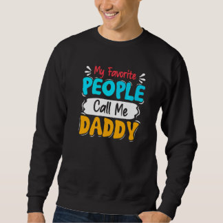 Mijn favoriete mensen noemen me papa Vaderdag Trui