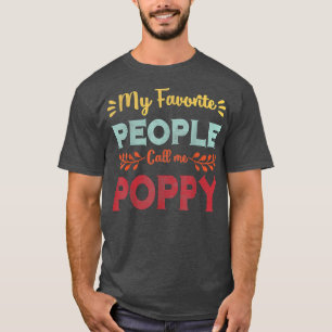 Mijn favoriete mensen noemen me papaver vader dag  t-shirt