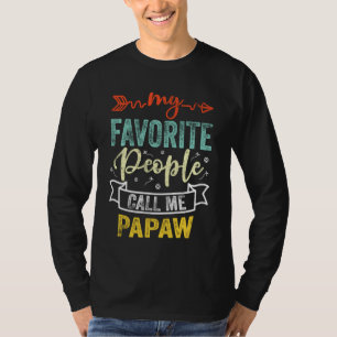 Mijn favoriete mensen noemen me Papaw  Retro Fat T-shirt