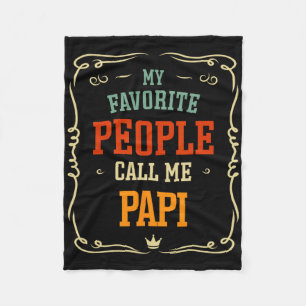 Mijn favoriete mensen noemen me papi vader en #; s fleece deken
