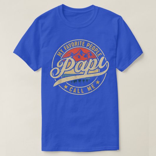 Mijn favoriete mensen noemen me Papi vaders T-shirt (Design voorkant)