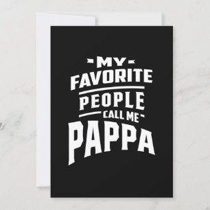 Mijn favoriete mensen noemen me Pappa - vader opa Kaart