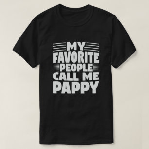 Mijn favoriete mensen noemen me Pappy - Funny Gran T-shirt