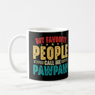 Mijn favoriete mensen noemen me Pawpaw Vaderdag Koffiemok
