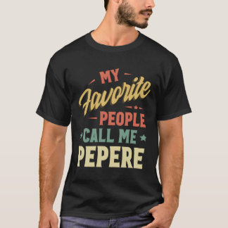 Mijn favoriete mensen noemen me Pepere  vaders T-shirt