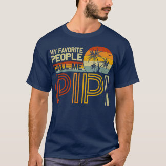 Mijn favoriete mensen noemen me Pipi  Retro Funn T-shirt