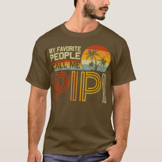 Mijn favoriete mensen noemen me Pipi  Retro Funn T-shirt
