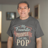 Mijn favoriete mensen noemen me Pop Fathers Day Cu T-shirt