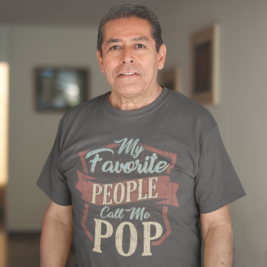 Mijn favoriete mensen noemen me Pop Fathers Day Cu T-shirt