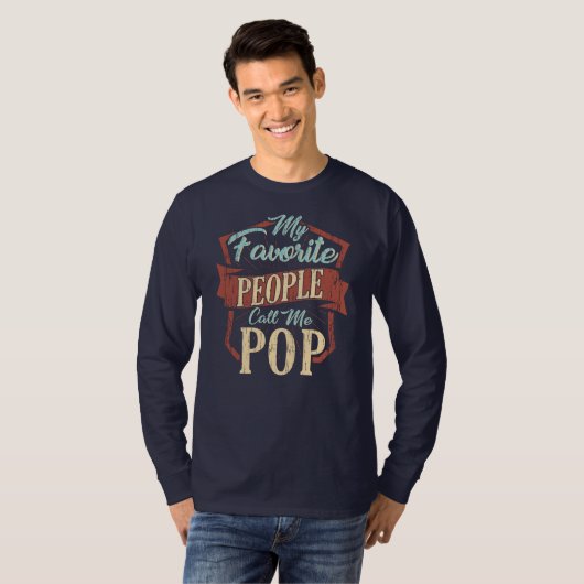 Mijn favoriete mensen noemen me Pop Fun Pap T-shirt (Voorkant volledig)