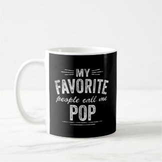 Mijn favoriete mensen noemen me Pop Koffiemok