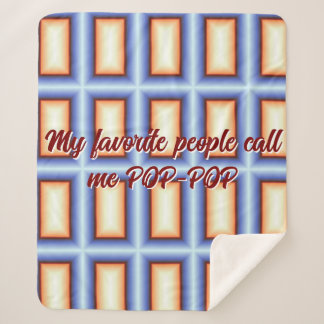 Mijn favoriete mensen noemen me pop-pop deken