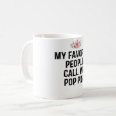Mijn favoriete mensen noemen me Pop Pop Koffiemok (Voorkant links)