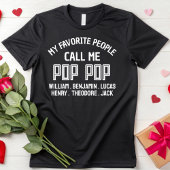 Mijn favoriete mensen noemen me Pop Pop opa papa T-shirt