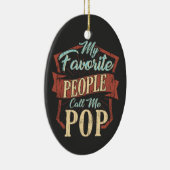 Mijn favoriete mensen noemen me Pop Vaderdag Keramisch Ornament (Rechts)