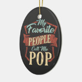 Mijn favoriete mensen noemen me Pop Vaderdag Keramisch Ornament (Links)