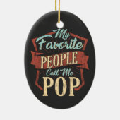 Mijn favoriete mensen noemen me Pop Vaderdag Keramisch Ornament (Achterkant)