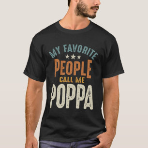 Mijn favoriete mensen noemen me Poppa - pa & opa T-shirt