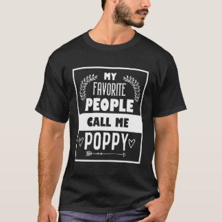 Mijn favoriete mensen noemen me Poppy Vaderdag T-shirt