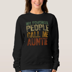Mijn favoriete mensen noemen me tante T-shirt