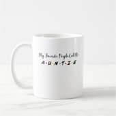 Mijn favoriete mensen noemen me tante, toekomstige koffiemok (Links)