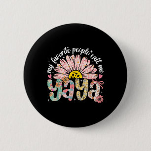 Mijn favoriete mensen noemen me Yaya Moederdag Gir Ronde Button 5,7 Cm