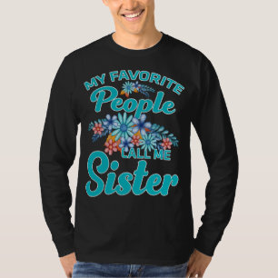 Mijn favoriete mensen noemen me zuster t-shirt