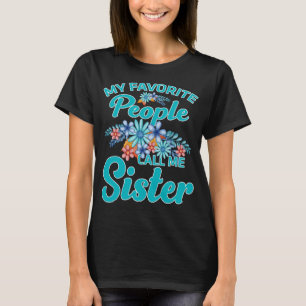 Mijn favoriete mensen noemen me zuster t-shirt