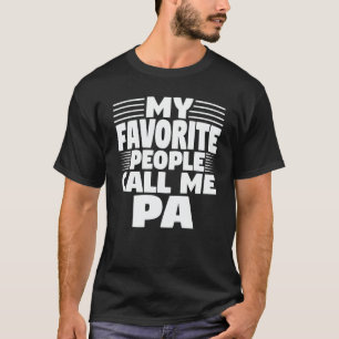 Mijn favoriete mensen noemen mij Pa Funny Grandpa T-shirt
