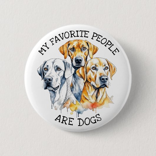 Mijn favoriete mensen zijn honden ronde button 5,7 cm (Voorkant)