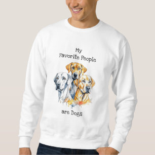 Mijn favoriete mensen zijn honden trui