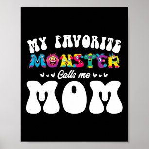 Mijn favoriete monster noemt me mam leuke moeder h poster