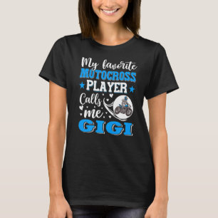 Mijn favoriete motocross speler roept me Gigi Vrou T-shirt