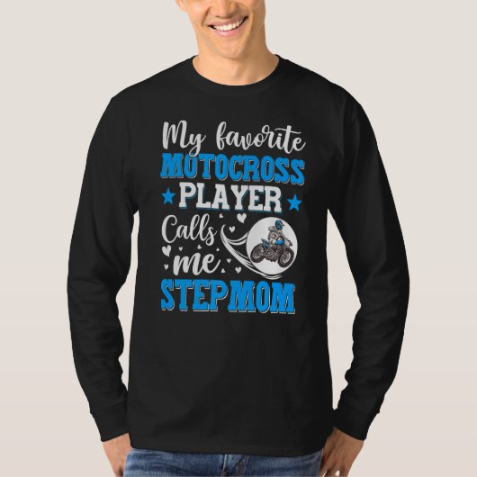 Mijn favoriete motocross speler roept me Stepmmme T-shirt (Voorkant)