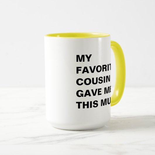 Mijn favoriete neef gaf me deze Mok grappig (Voorkant rechts)