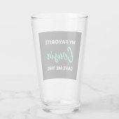 Mijn favoriete neef gaf me dit glas (Achterkant)