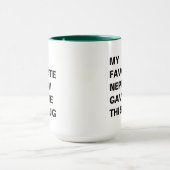 Mijn favoriete neefje gaf me deze Mok (Midden)