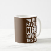 Mijn favoriete nicht gaf me deze oom Dag Tante Dag Koffiemok (Voorkant rechts)