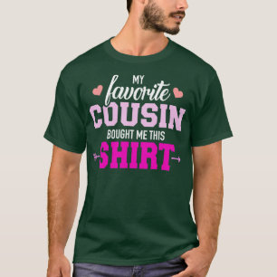 Mijn favoriete nicht kocht me dit cadeau. t-shirt