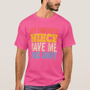 Mijn favoriete nichtje gaf me dit Shirt oom of tan