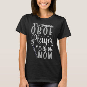 Mijn favoriete Oboe speler noemt me mam 2 T-shirt